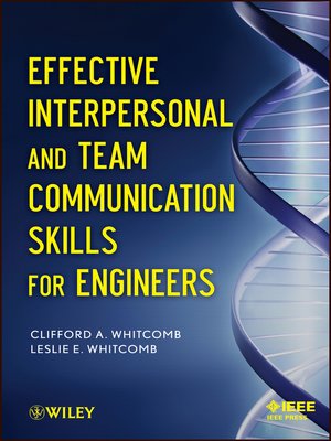 cover image of Effective Interpersonal and Team Communication Skills for Engineers